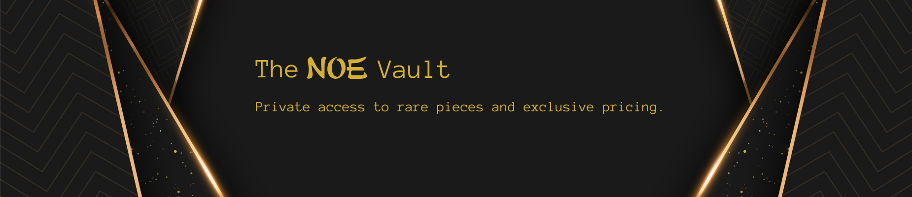 The NOE Vault